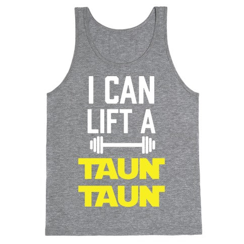 I Can Lift A Tauntaun Tank Top